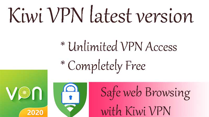 Kiwi VPN 2020 – Free no limit VPN for Android